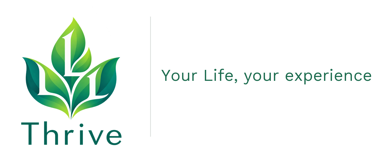 Thrive — Your Life, your experience